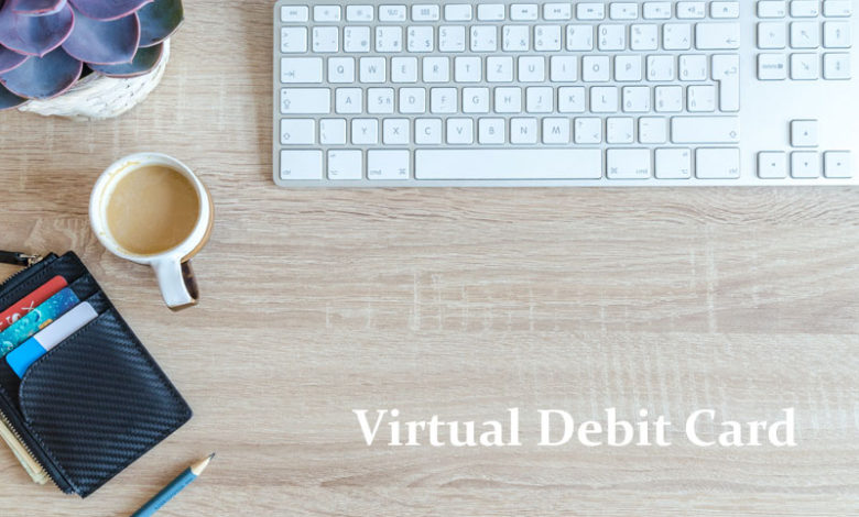 Apply For Best Virtual Debit Cards