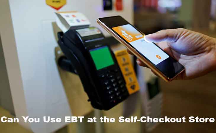 Can You Use EBT at the Self-Checkout Store