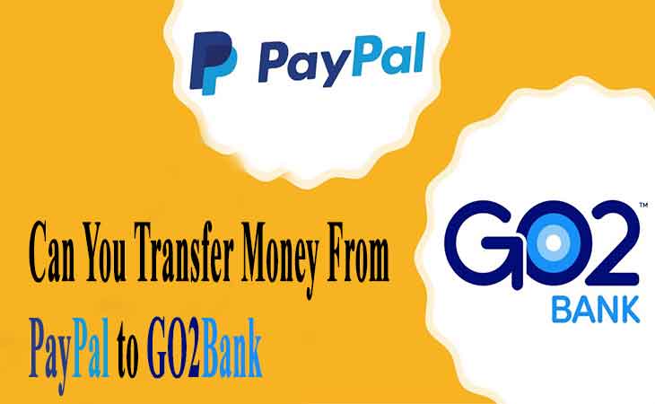 Can You Transfer Money From PayPal to GO2Bank